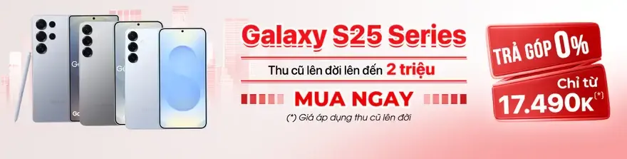 Bảng giá Samsung Galaxy S25 Tháng 5.2025