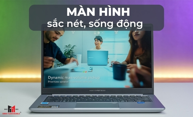 Màn hình sắc nét, sống động