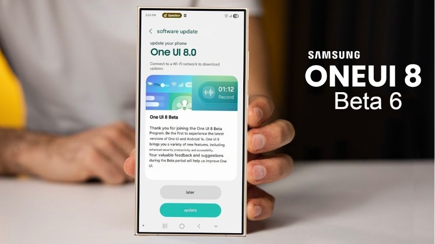 Tất cả tính năng mới của One UI 8 Beta 6 cho Galaxy S25