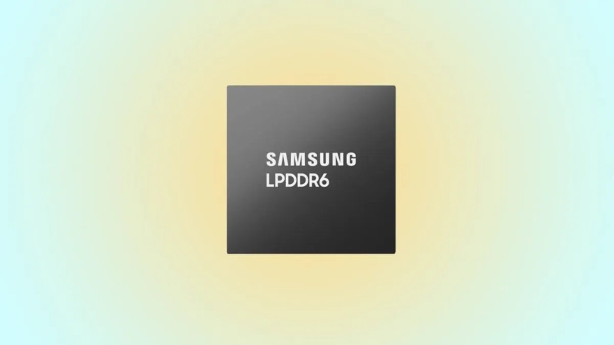 Samsung ra mắt LPDDR6 siêu tốc cho Galaxy S26