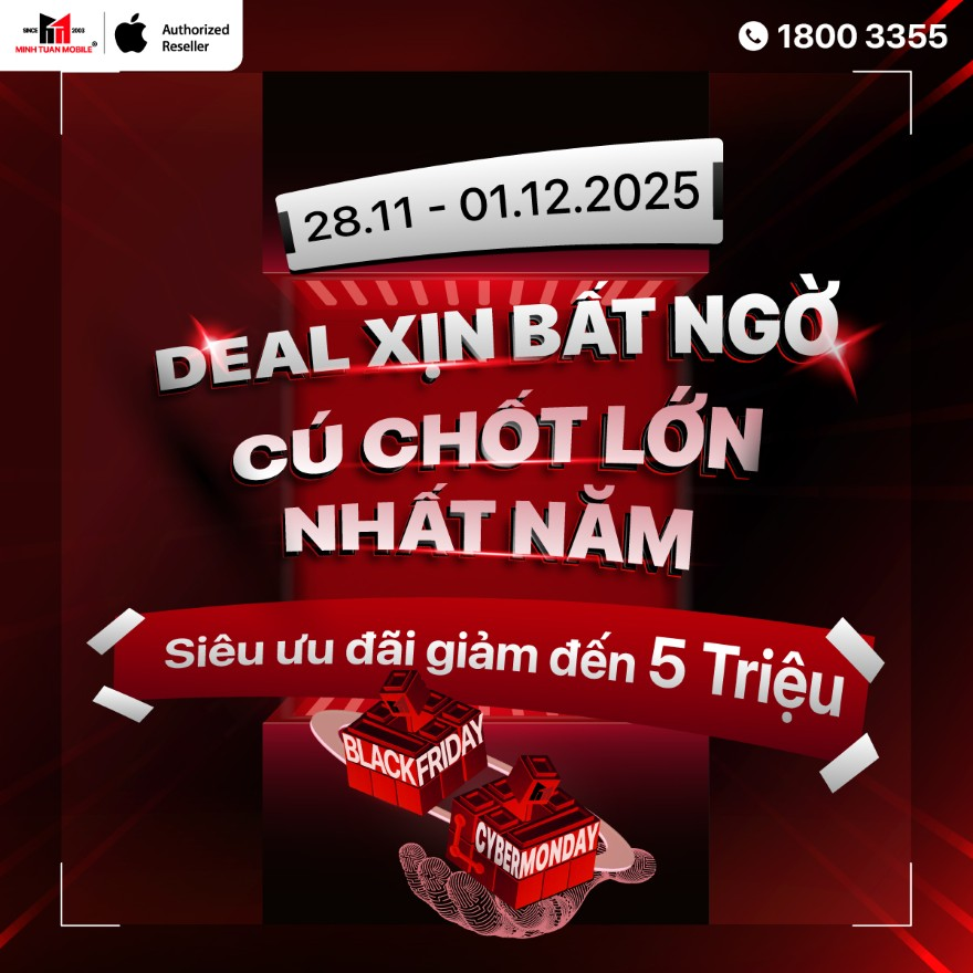 Black Friday & Cyber Monday tại Minh Tuấn Mobile