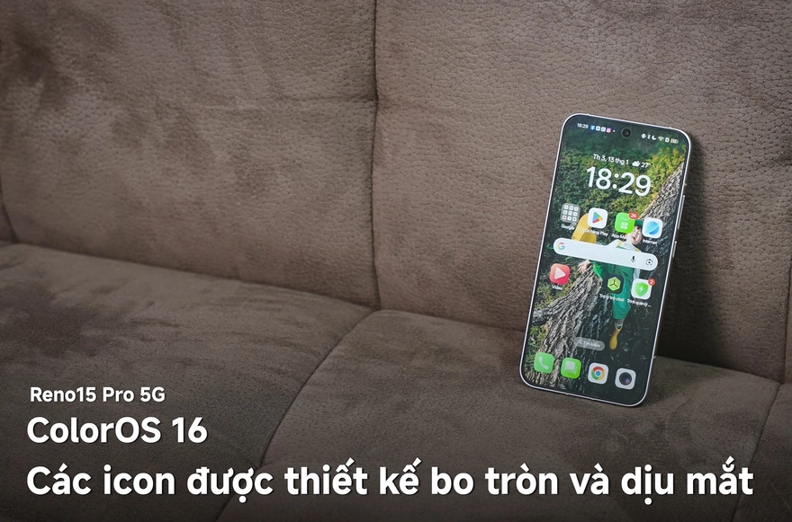 Đánh giá ColorOS 16 Trên OPPO Reno15 Pro: Mượt mà đến bất ngờ