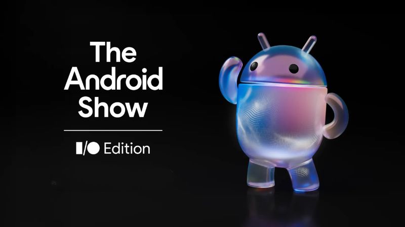 The Android Show I/O Edition 2026 do Google tổ chức để công bố những cải tiến quan trọng nhất cho hệ sinh thái Android