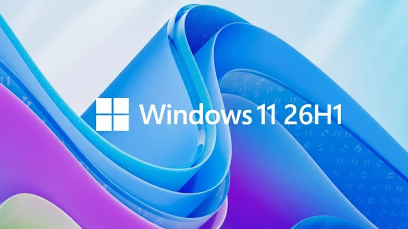 Ai nên sử dụng Windows 11 26H1?