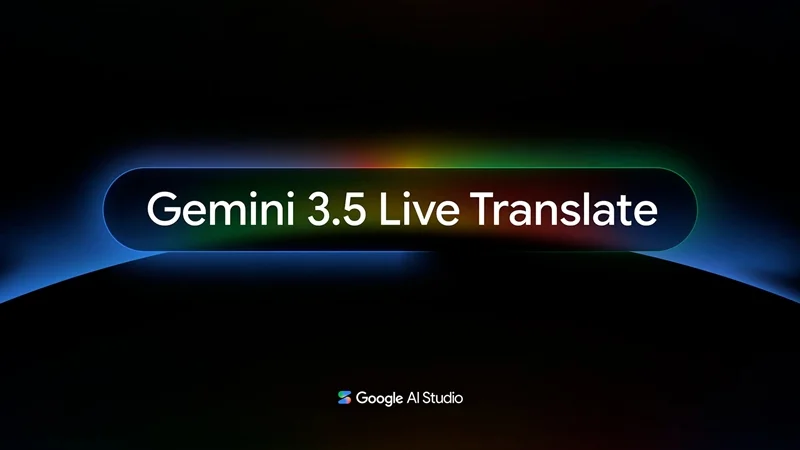 Gemini 3.5 Live Translate là gì?