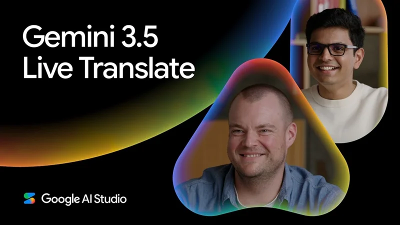 Gemini 3.5 Live Translate được triển khai trên những nền tảng nào?