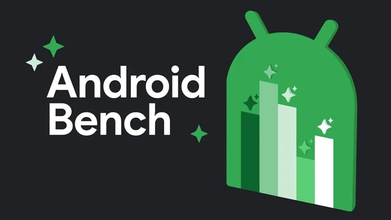 Android Bench là gì?