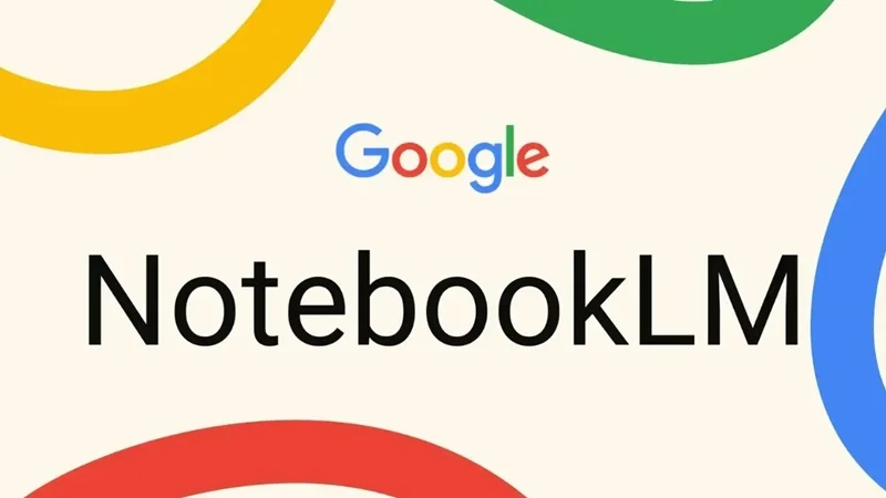 Google nâng cấp NotebookLM với những tính năng mới nào?