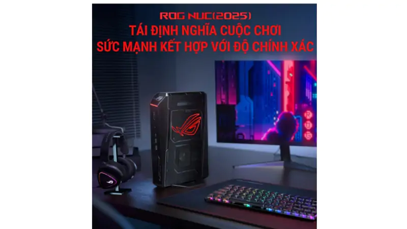 Máy bộ Asus Mini PC ROG NUC RNUC15JNK9X489A4 (Ultra 9 275HX/ 32GB/ 1TB/ RTX 5070/ Win11/ 3Y)