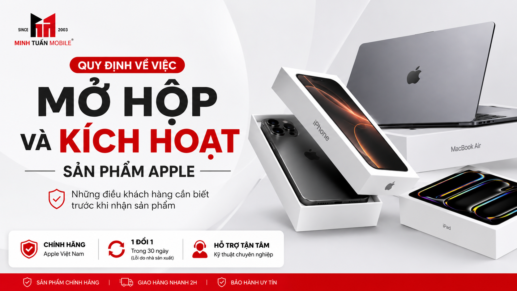 QUY ĐỊNH VỀ VIỆC MỞ HỘP VÀ KÍCH HOẠT SẢN PHẨM APPLE