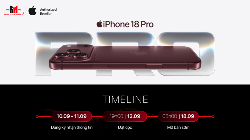 Minh Tuấn Mobile mở đặt hàng iPhone 18 Pro, iPhone 18 Pro Max từ 19h ngày 12/9