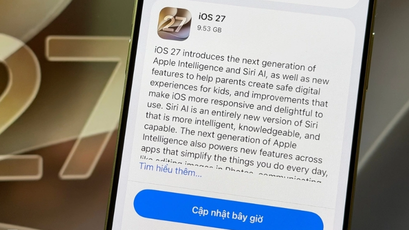 iOS 27 đã chính thức được phát hành