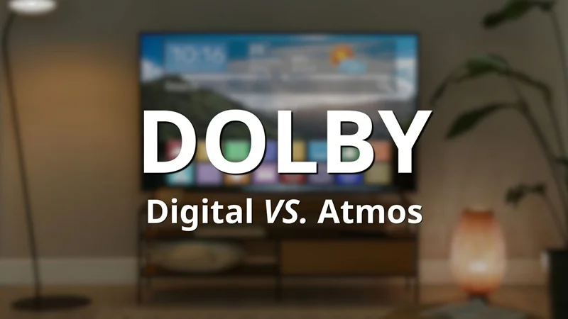 Phân biệt Dolby Digital với Dolby Atmos trước khi chọn soundbar