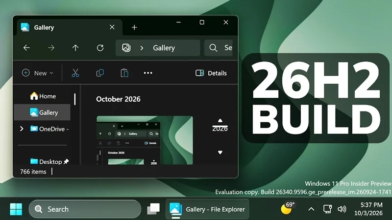 Windows 11 26H2 tối ưu hóa hiệu năng Fire Explorer