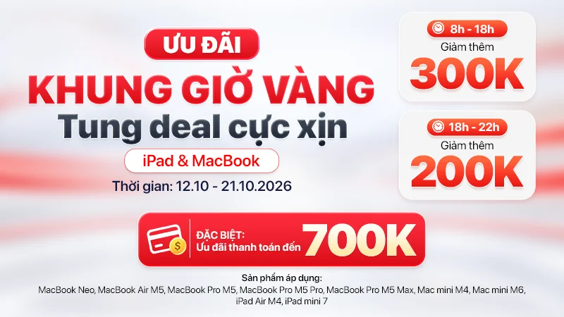Ưu đãi sales khung giờ vàng MacBook và iPad