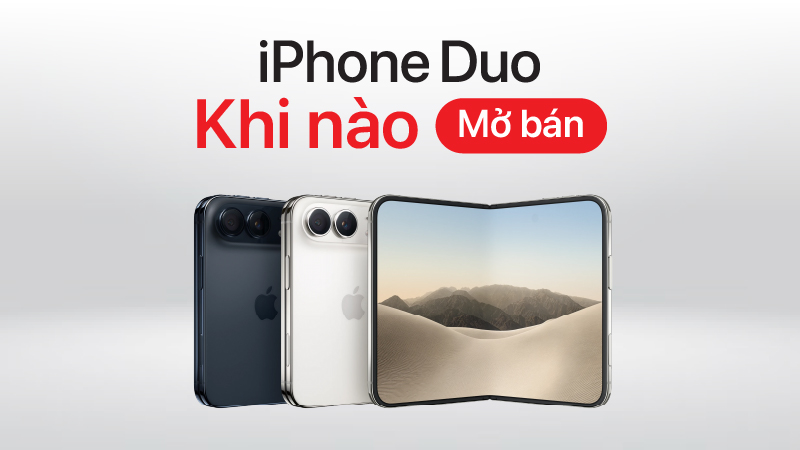 iPhone duo khi nào mở bán