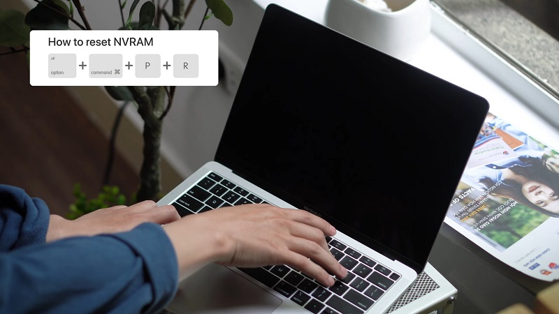 Cách đặt lại NVRAM trên máy Mac 