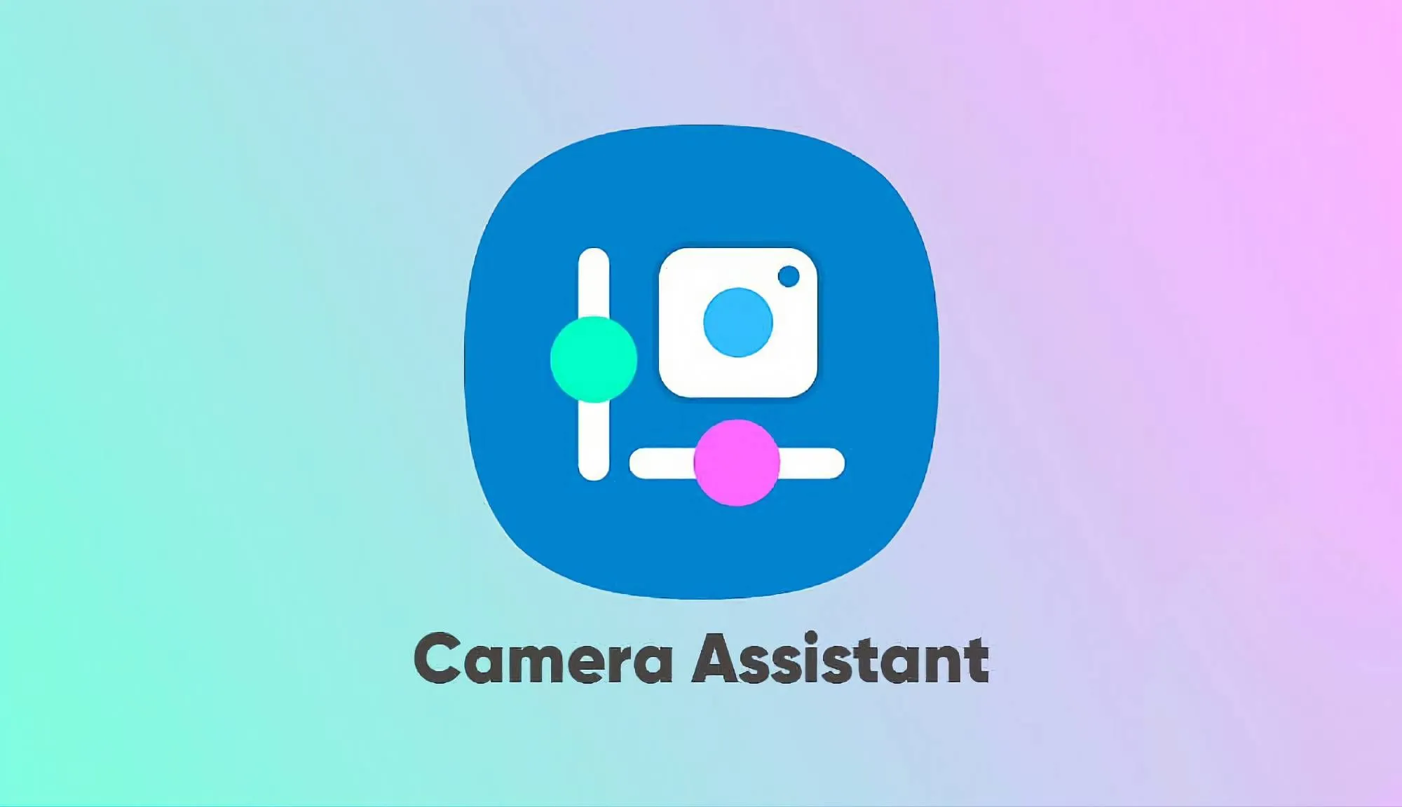 ứng dụng samsung camera assistant