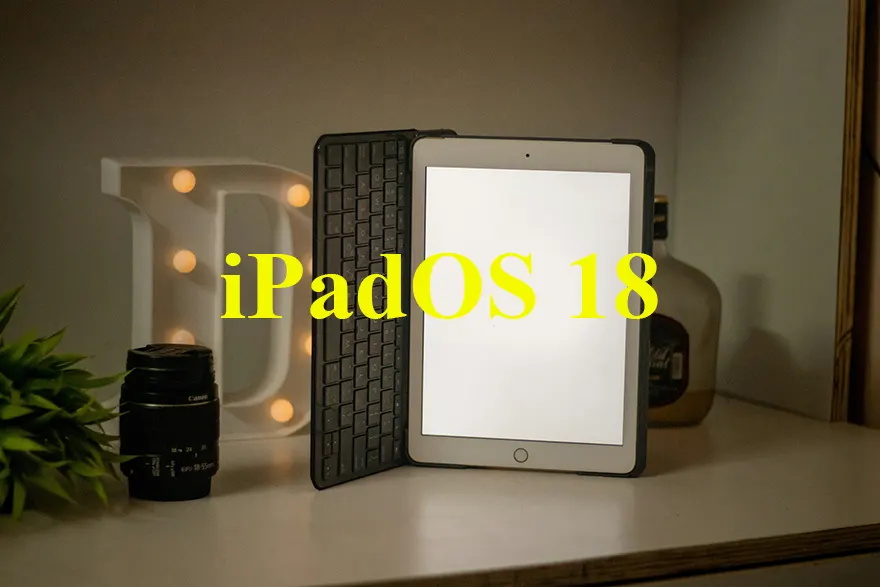 Mẫu iPad không được cập nhật lên iPadOS 18