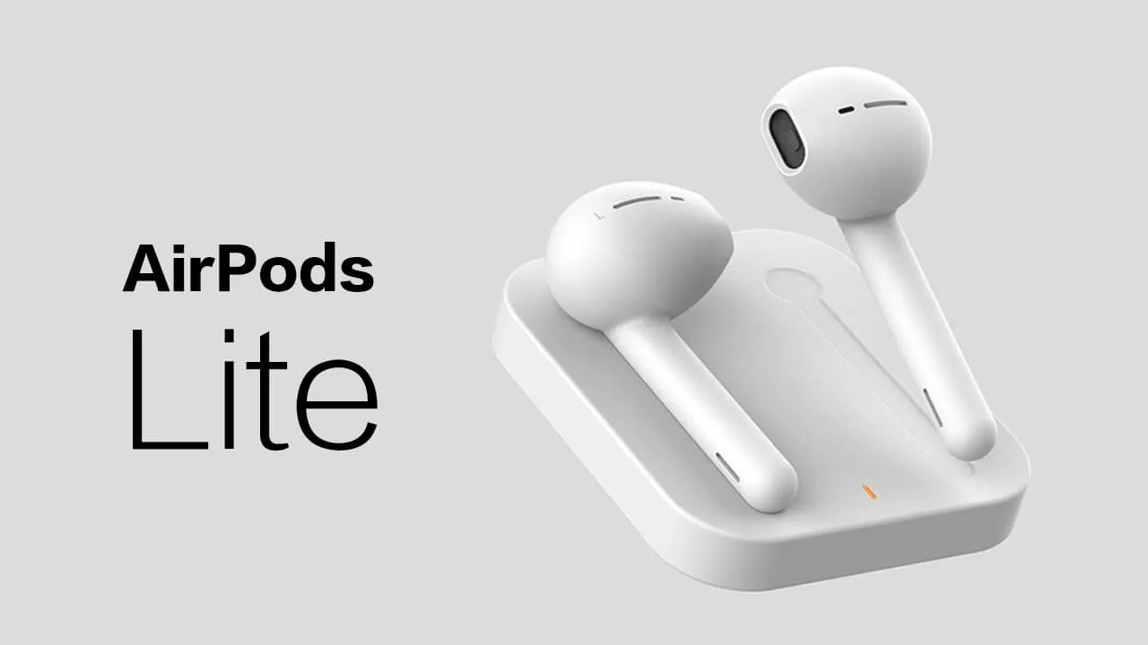AirPods Lite mới sắp ra mắt