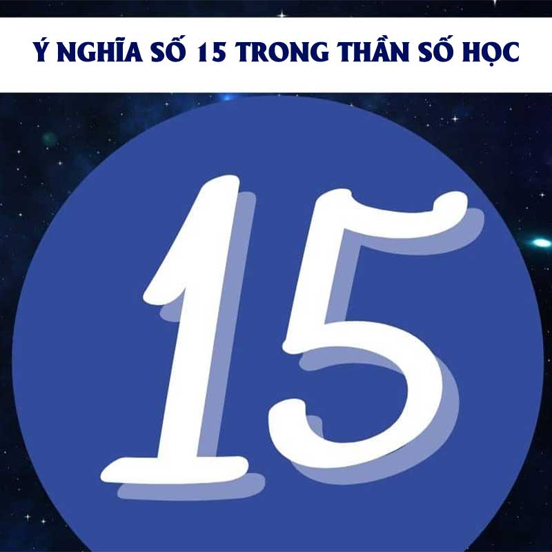 y-nghia-so15-trong-iphone-15-theo-than-so-hoc