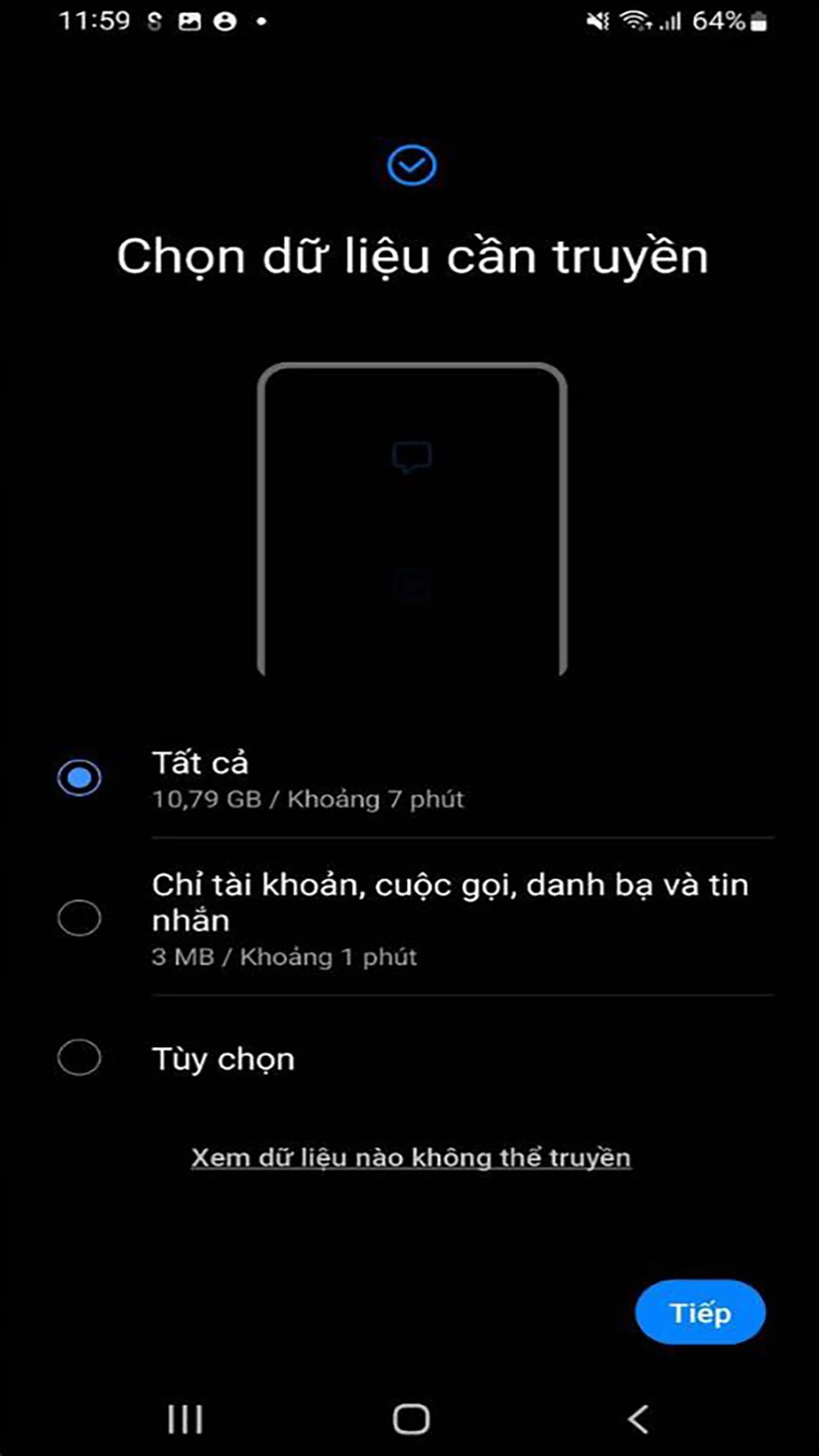 Bước 5: Trong quá trình chuyển dữ liệu, bạn hãy chọn mục Chọn dữ liệu cần truyền, điều này sẽ phụ thuộc vào nhu cầu cá nhân để nhấn chọn những dữ liệu cần chuyển qua.  