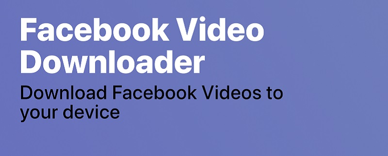 Tải ứng dụng Facebook Video Downloader