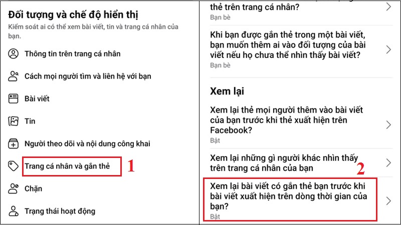Chọn Trang cá nhân và gắn thẻ nằm trong phần “Đối tượng và chế độ hiển thị” > chọn Xem lại bài viết có gắn thẻ bạn trước khi bài viết xuất hiện trên dòng thời gian của bạn