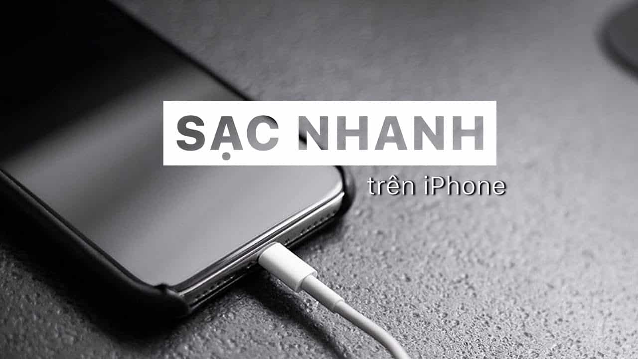 sạc nhanh iPhone